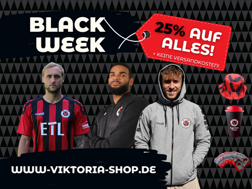 Wir schenken Euch 25%: Black Week im Viktoria-Shop!
